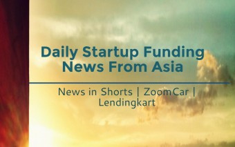 3 Indian Startups, News in Shorts, ZoomCar, Lendingkart, Have Raised New Funding