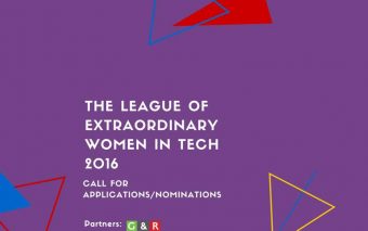 The League Of Extraordinary Women In Technology 2016: Call For Applications