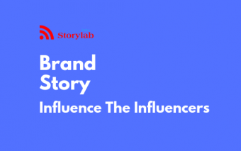 Introducing Brand Story: Influence The Influencers