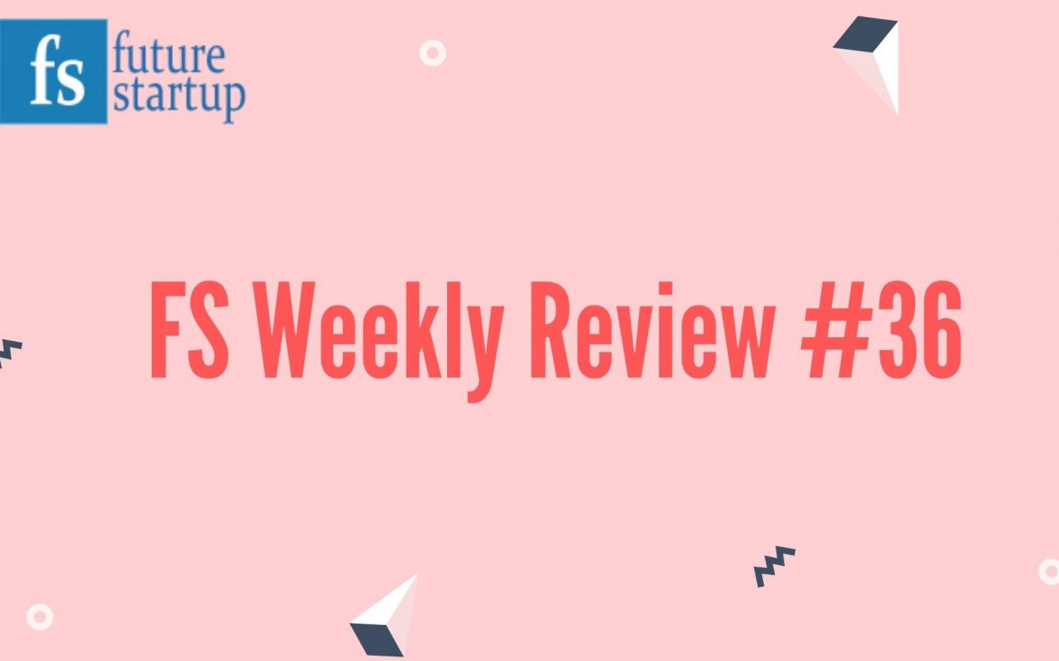 FS Weekly Review #36: Founders Interview Of Sanzar Adnan Alam, Faisal Ahmed, IDC, HungryNaki, and BPCL Creating Story, Startup Pitch, And Much More.