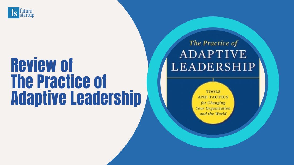 book-review-the-practice-of-adaptive-leadership-future-startup